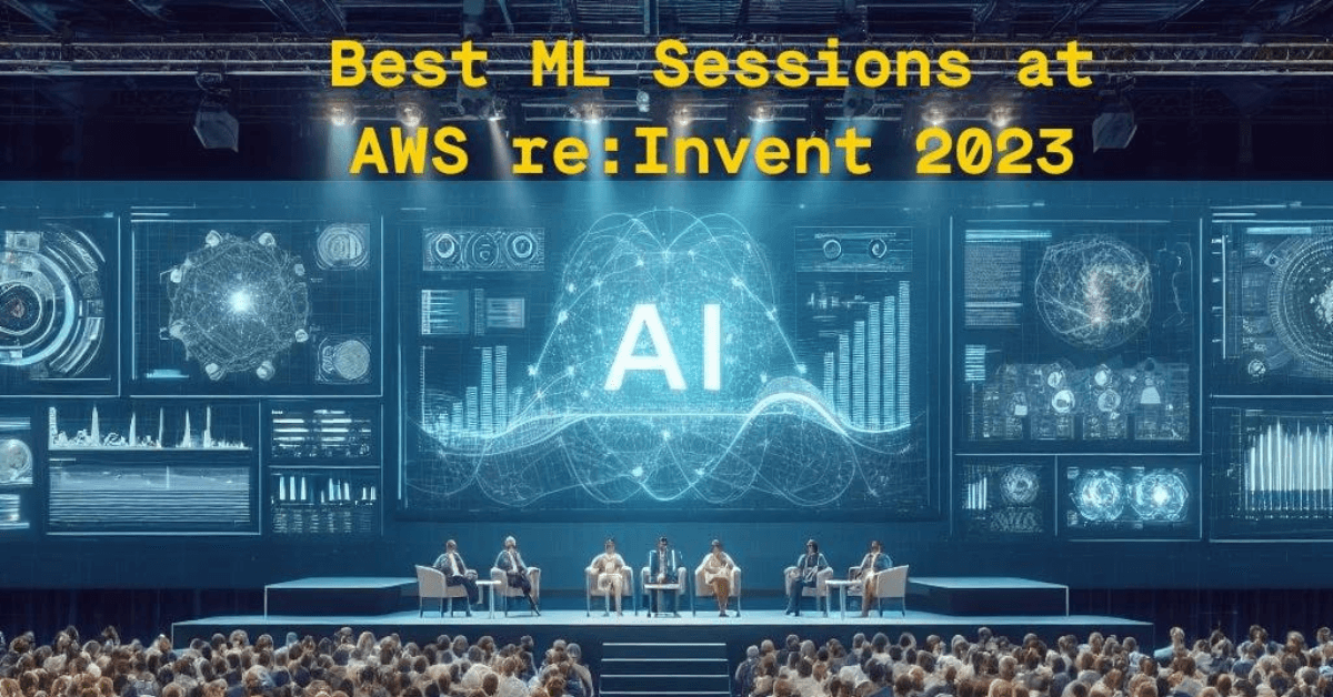 The AWS re:Invent 2023 sessions we will be attending