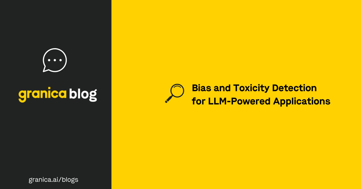 Bias and Toxicity Detection for LLM-Powered Applications