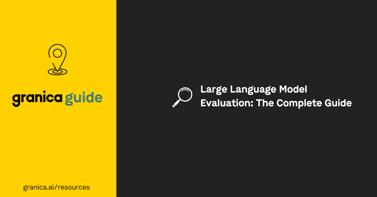 Large Language Model Evaluation The Complete Guide